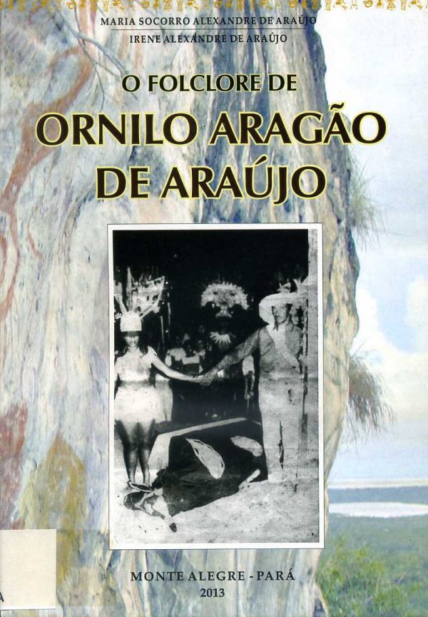 Folclore de Ornilo Aragão de Araújo, O